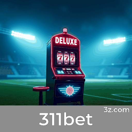 311bet: Esporte e Estratégias de Apostas Inteligentes